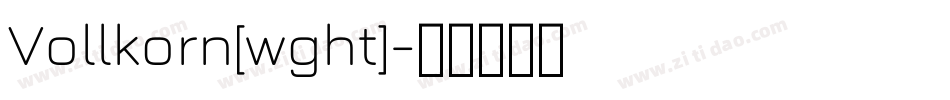 Vollkorn[wght]字体转换